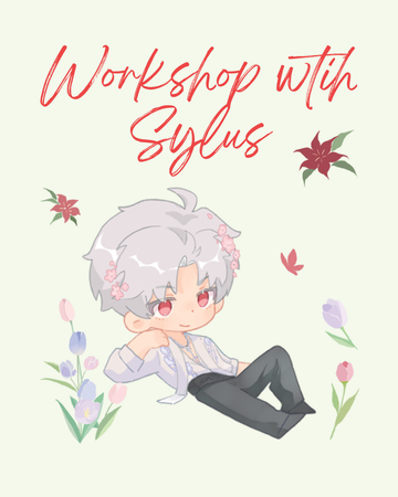 Flower Workshop with Sylus (Interest Deposit)